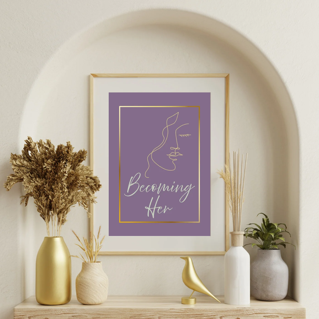 Becoming  Her - Empowering Affirmation Wall Art