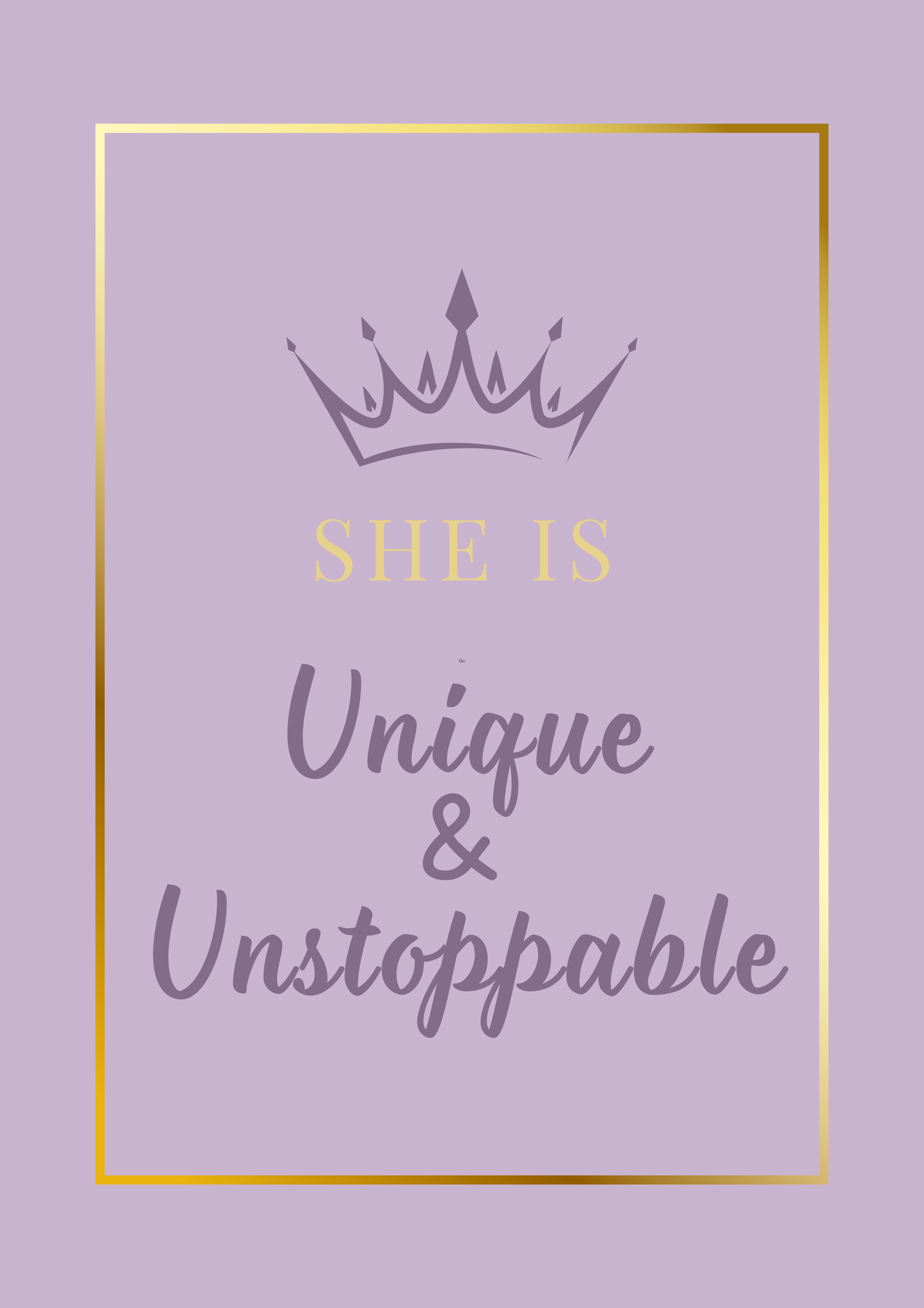 SHE IS Collection - Unique & Unstoppable
